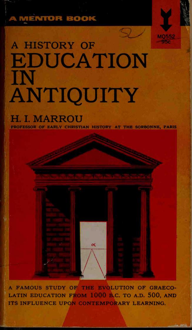 A History Of Education In Antiquity by H. I. Marrou