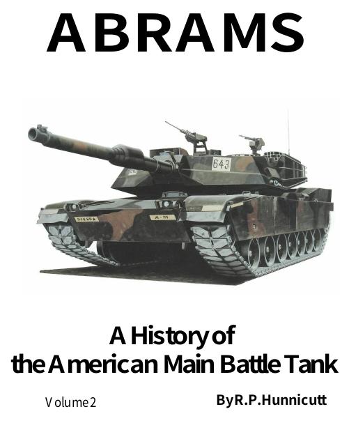 A History Of The American Main Battle Tank-Abrams(volume 2) by unknow