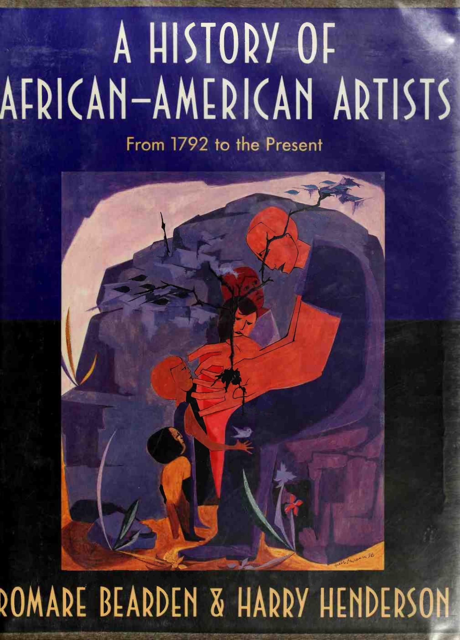 A History of African-American Artists - From 1792 to the Present by Romare Bearden Harry Henderson