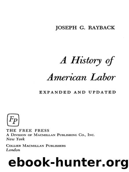 A History of American Labor by JOSEPH G. RAYBACK
