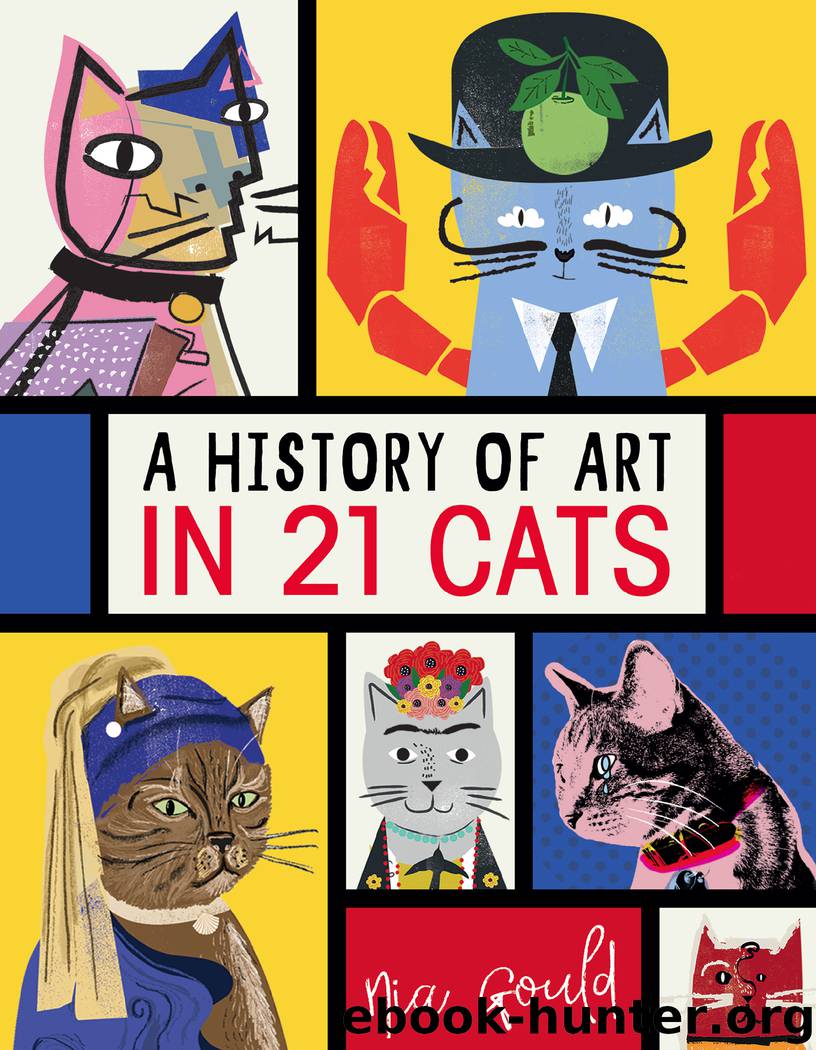 A History of Art in 21 Cats by Nia Gould