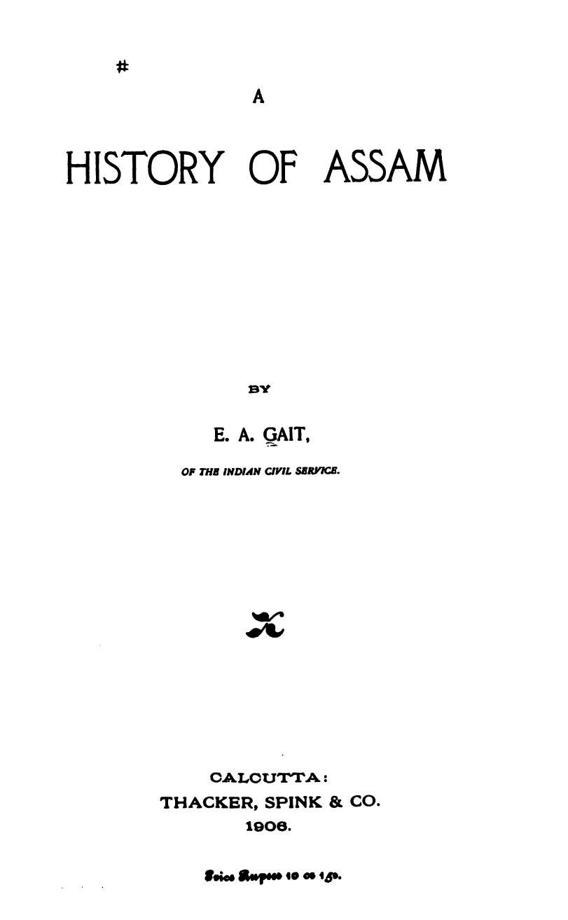A History of Assam by Gait E.A