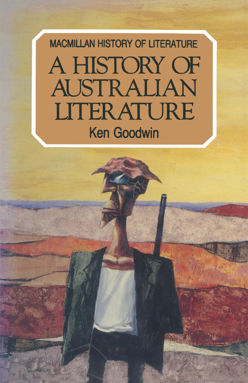 A History of Australian Literature by Ken Goodwin (auth.)