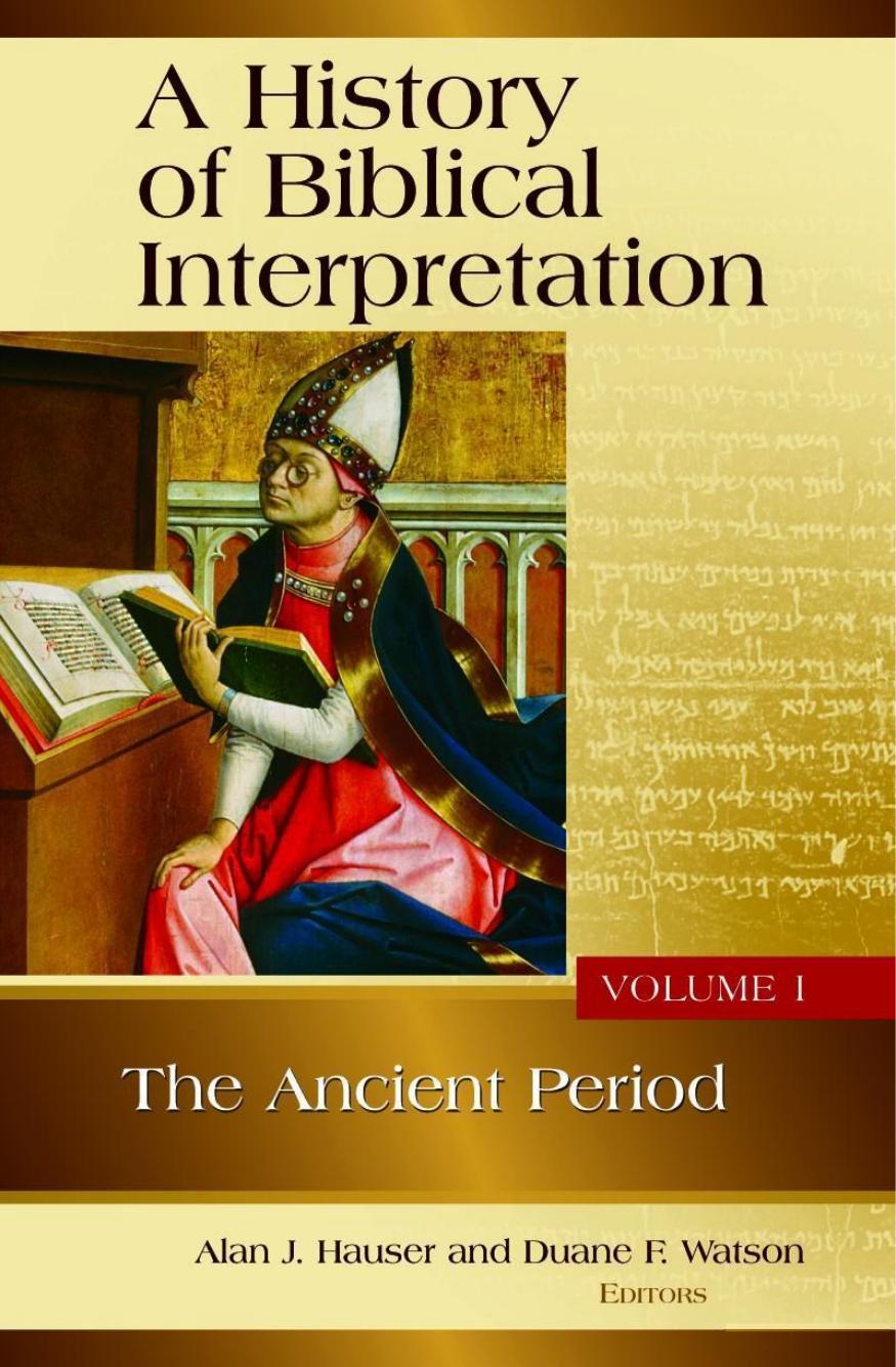 A History of Biblical Interpretation, Volume 1: The Ancient Period by Alan J. Hauser Duane F. Watson