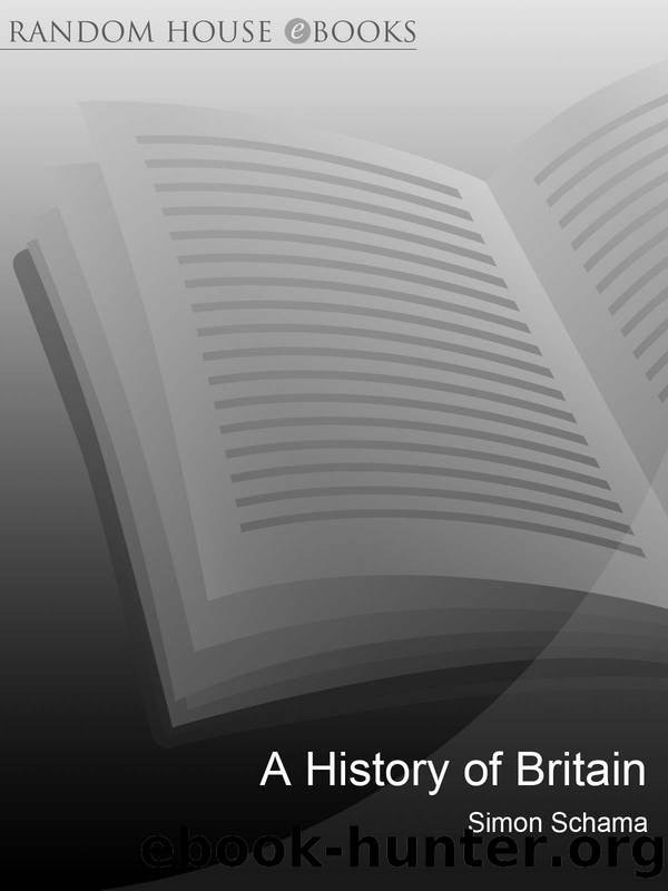 A History of Britain, Volume 1 by Simon Schama