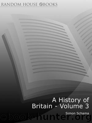 A History of Britain, Volume 3 by Simon Schama