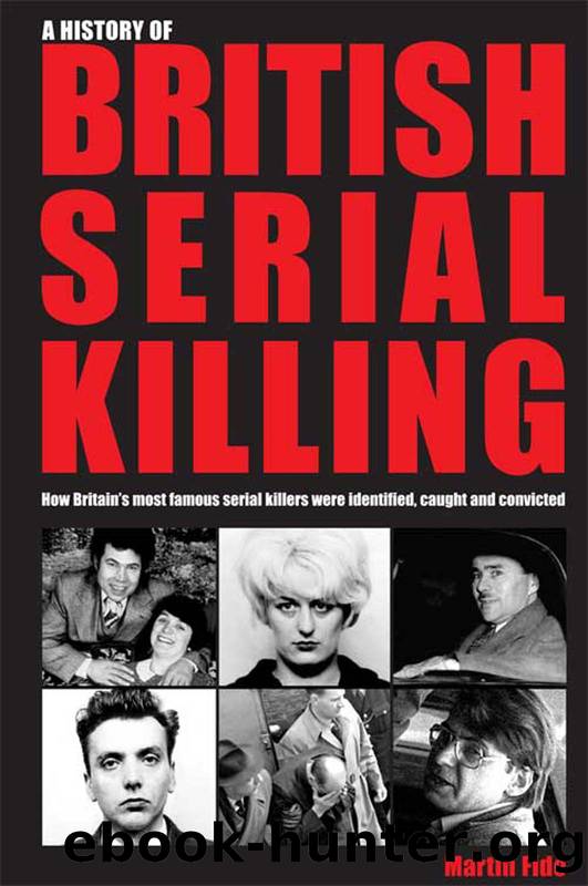 A History of British Serial Killing by Martin Fido