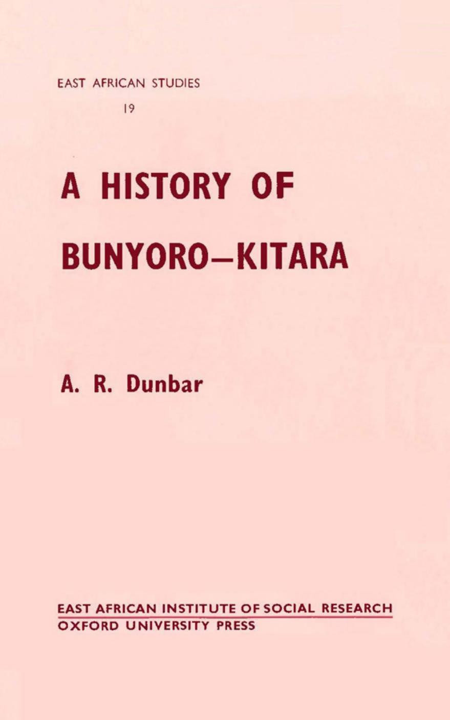 A History of Bunyoro-Kitara by A.R. Dunbar