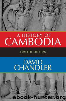A History of Cambodia by David Chandler