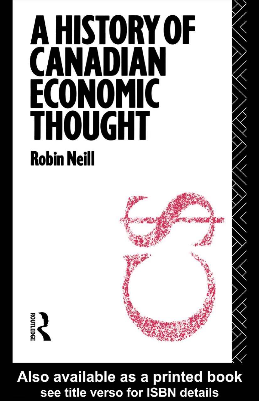 A History of Canadian Economic Thought (Routledge History of Economic Thought Series) by Robin Neill