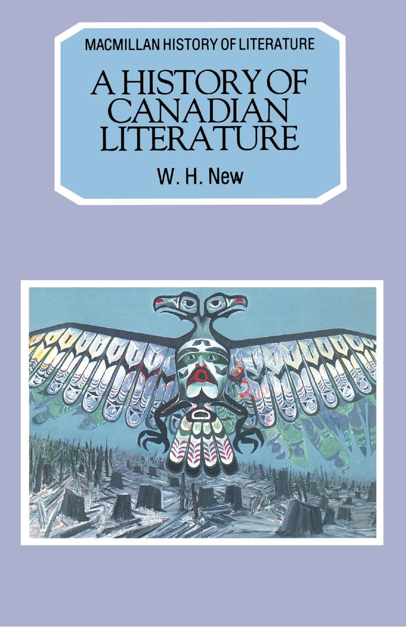 A History of Canadian Literature by W. H. New (auth.)