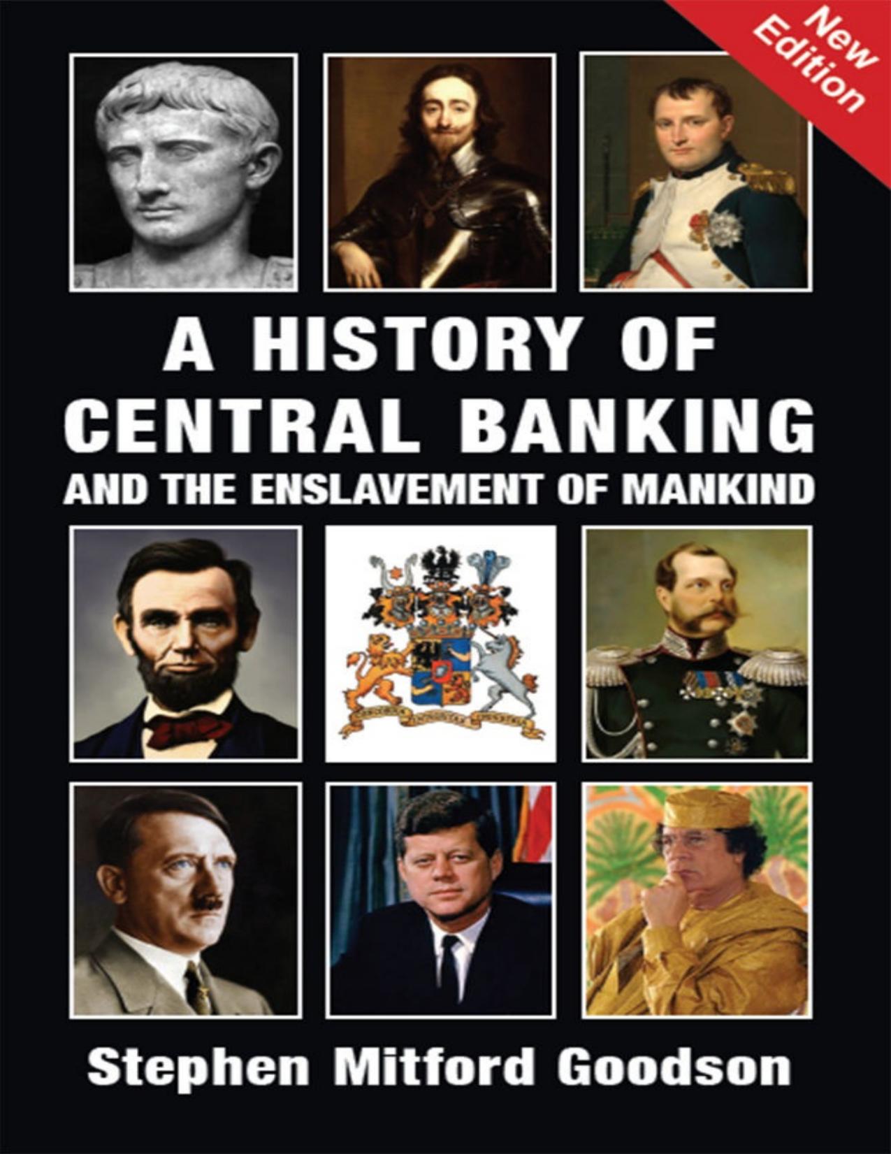 A History of Central Banking and the Enslavement of Mankind by Zamzar