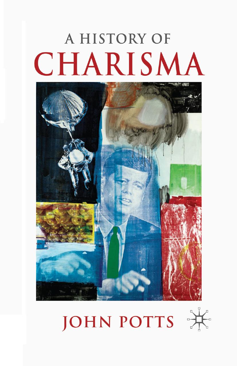 A History of Charisma by John Potts (auth.)
