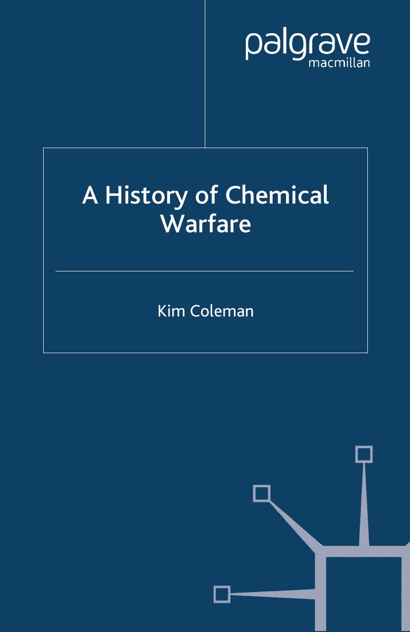 A History of Chemical Warfare by Kim Coleman (auth.)
