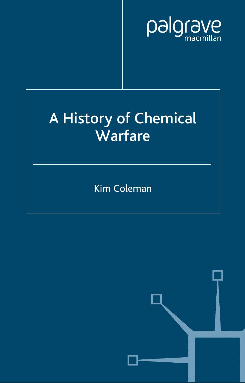 A History of Chemical Warfare by Kim Coleman
