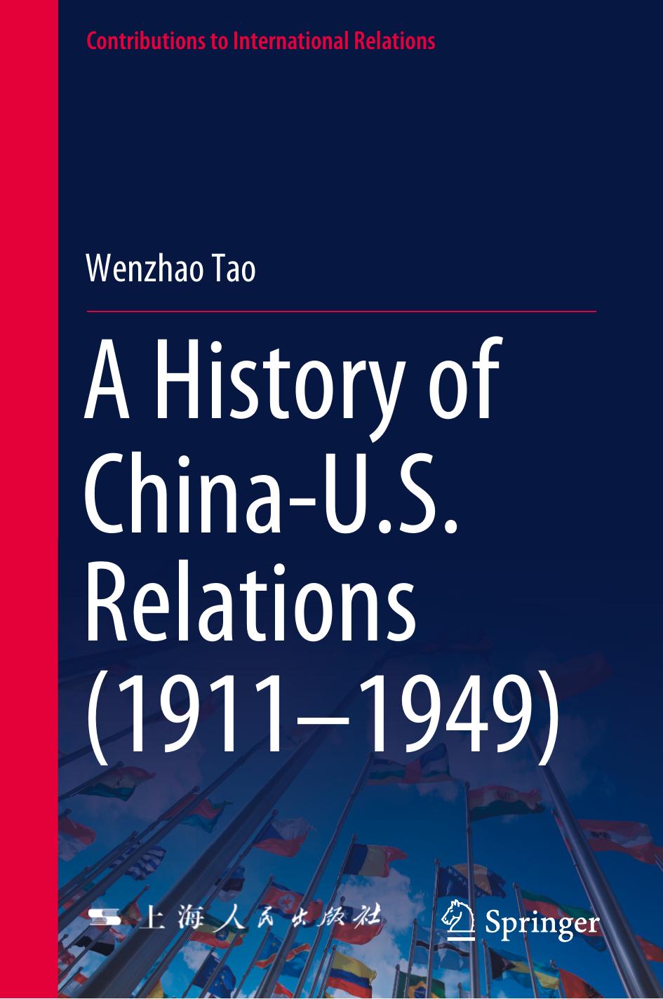 A History of China-U.S. Relations (1911â1949) by Wenzhao Tao
