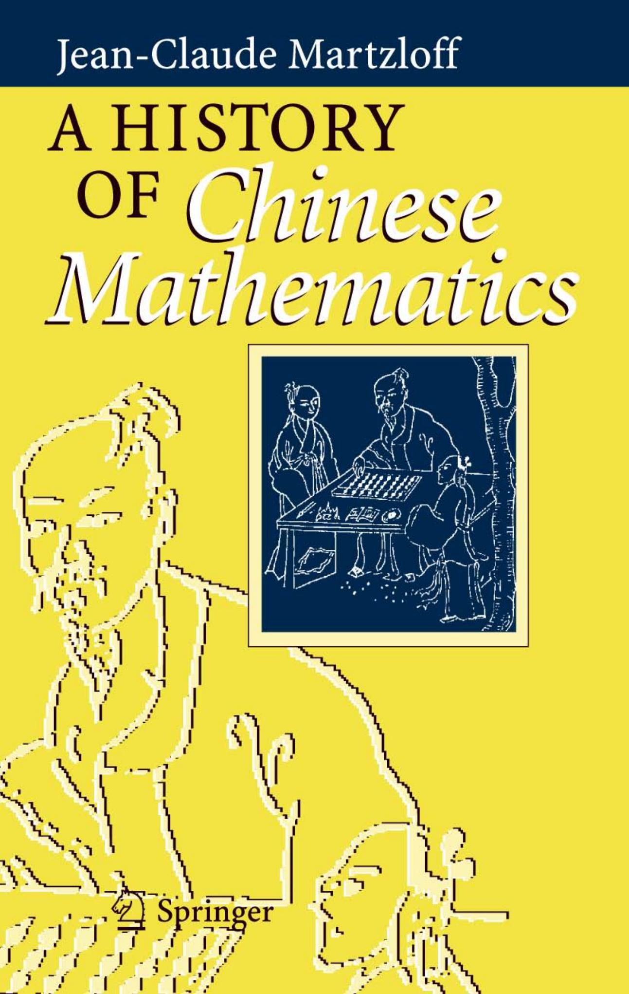 A History of Chinese Mathematics by Jean-Claude Martzloff