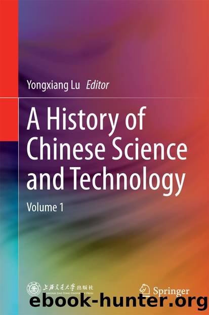 A History of Chinese Science and Technology by Yongxiang Lu