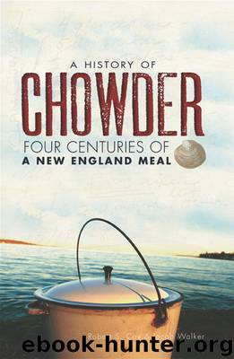 A History of Chowder by Robert S. Cox