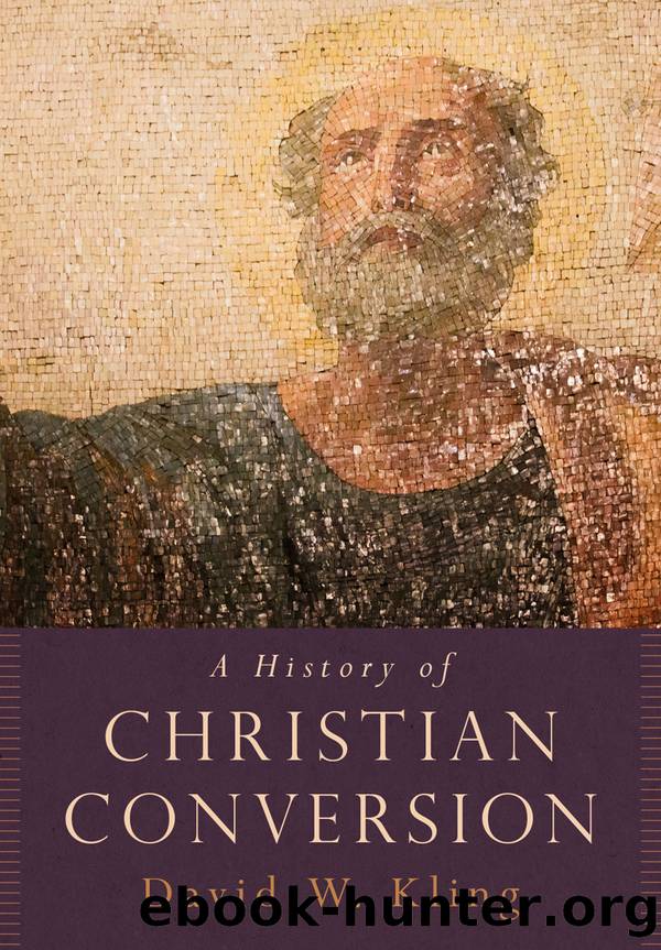 A History of Christian Conversion by David W. Kling;