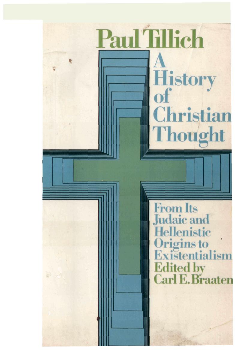 A History of Christian Thought: From its Judaic and Hellenistic Origins to Existentialism by Paul Tillich