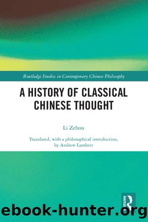 A History of Classical Chinese Thought by Li Zehou;