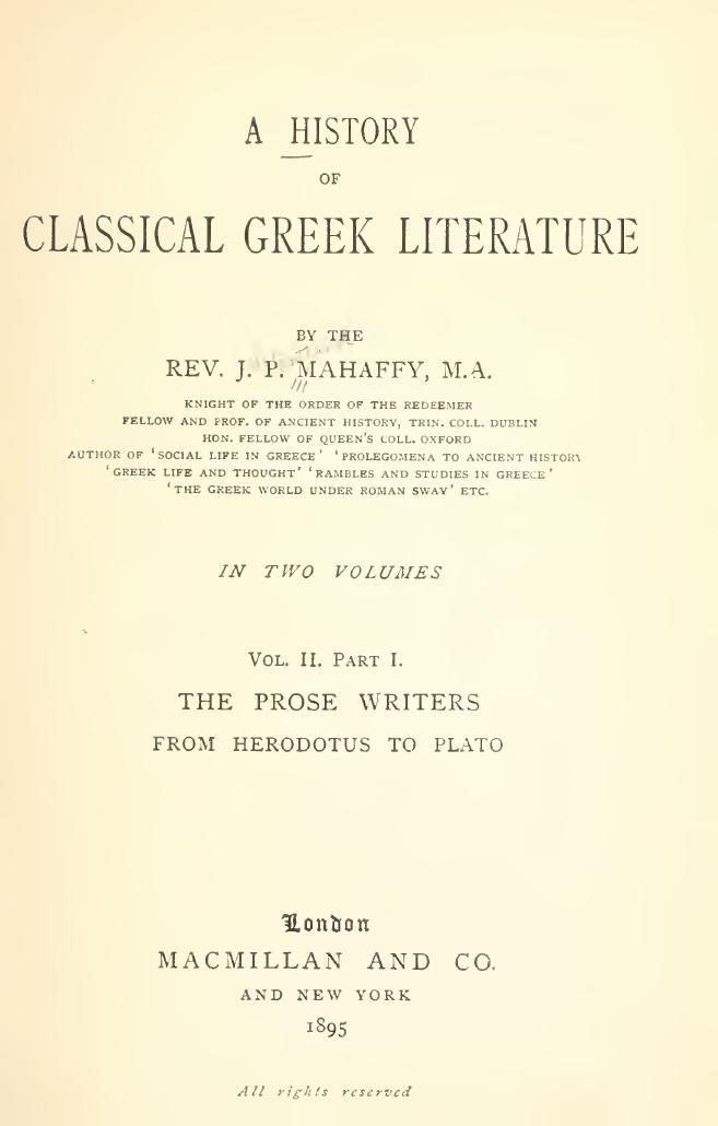 A History of Classical Greek Literature VOL.II Part I by J.P.Mahaffy