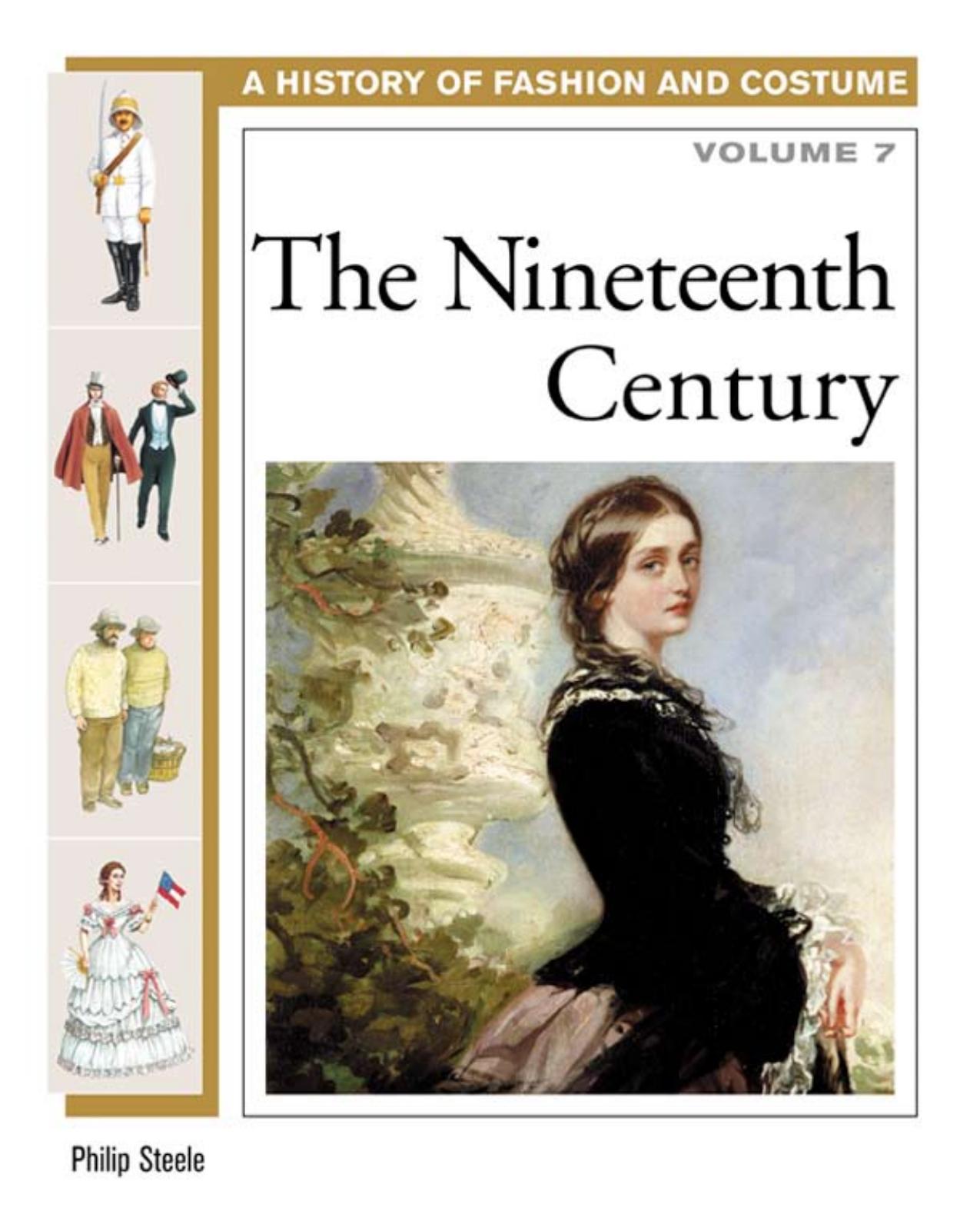 A History of Costume and Fashion - Vol. 7 by The 19th Century