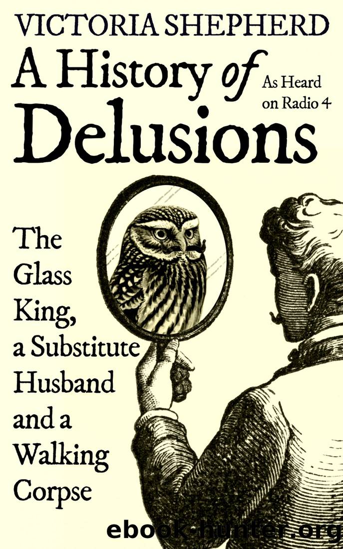 A History of Delusions by Victoria Shepherd