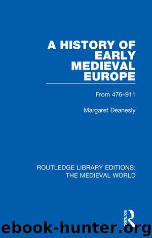 A History of Early Medieval Europe by Deanesly Margaret;