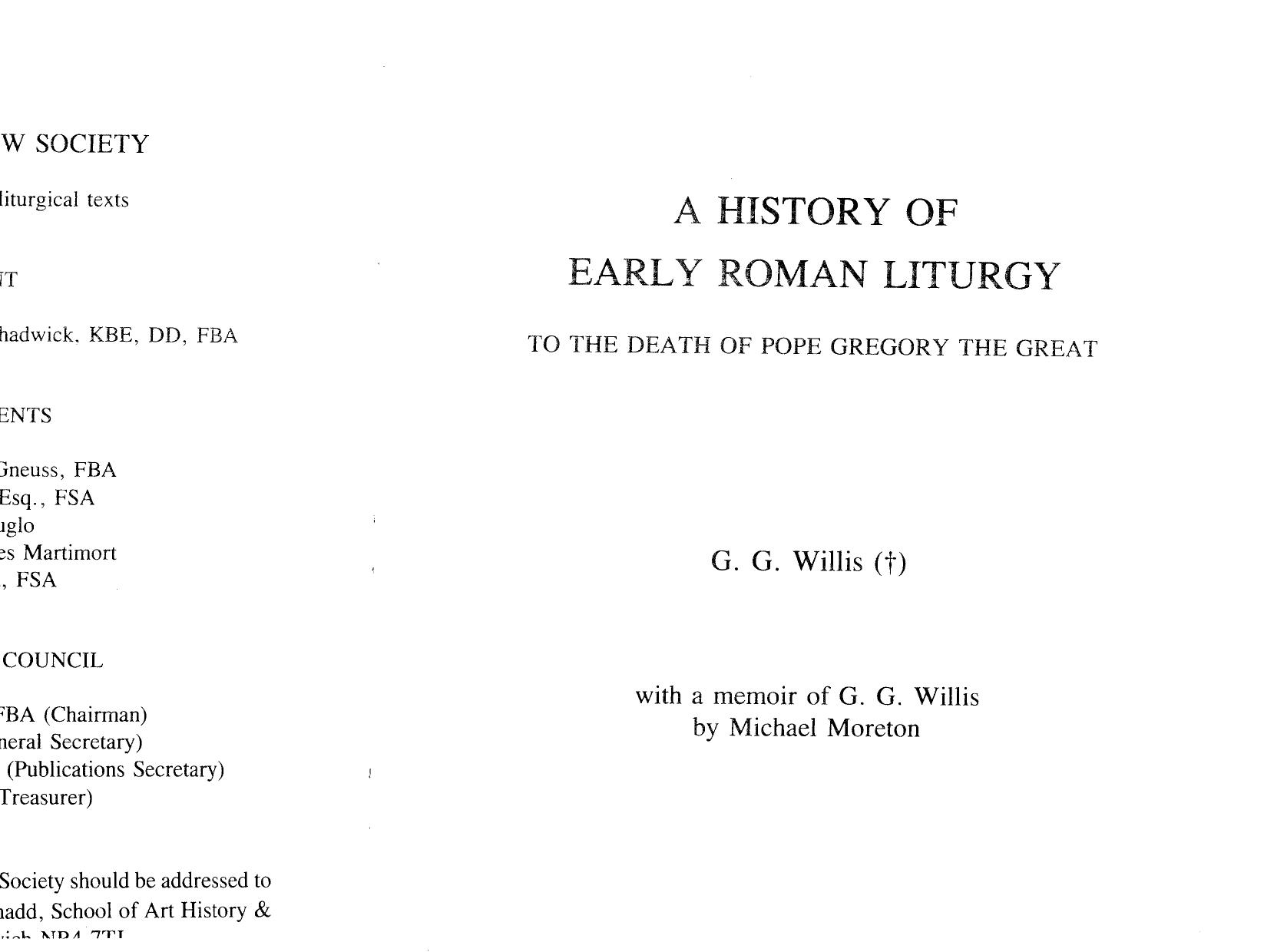 A History of Early Roman Liturgy to the Death of Pope Gregory the Great by G. G. Willis
