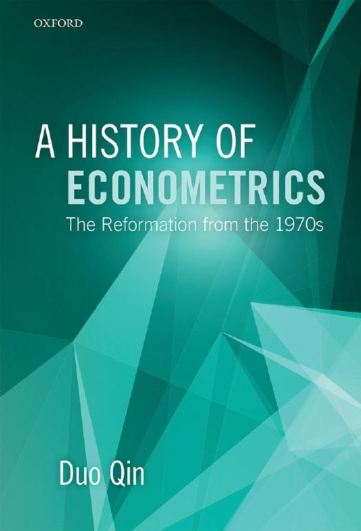 A History of Econometrics: The Reformation from the 1970s by Duo Qin