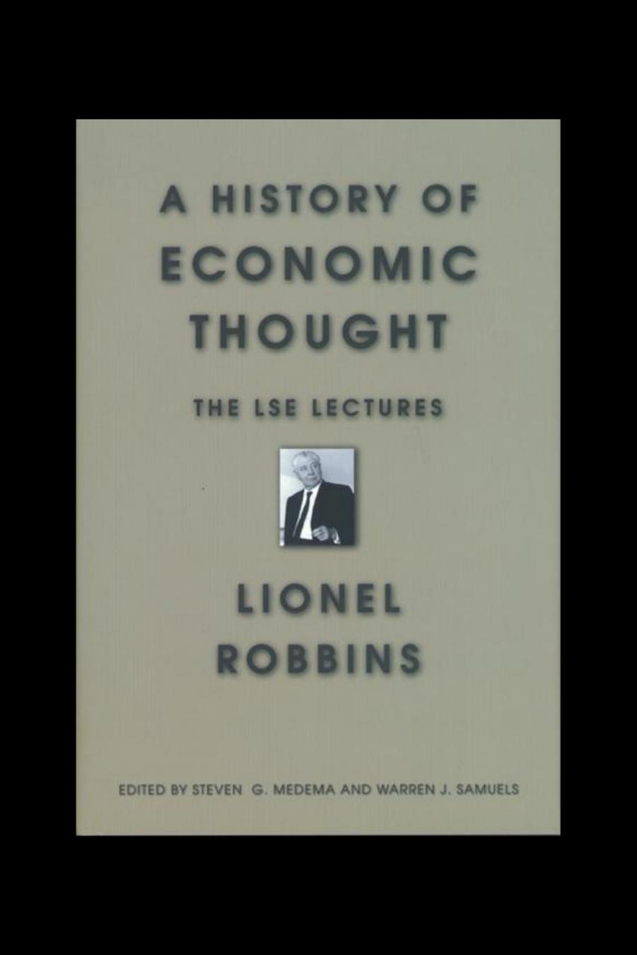A History of Economic Thought: The LSE Lectures by Lionel Robbins