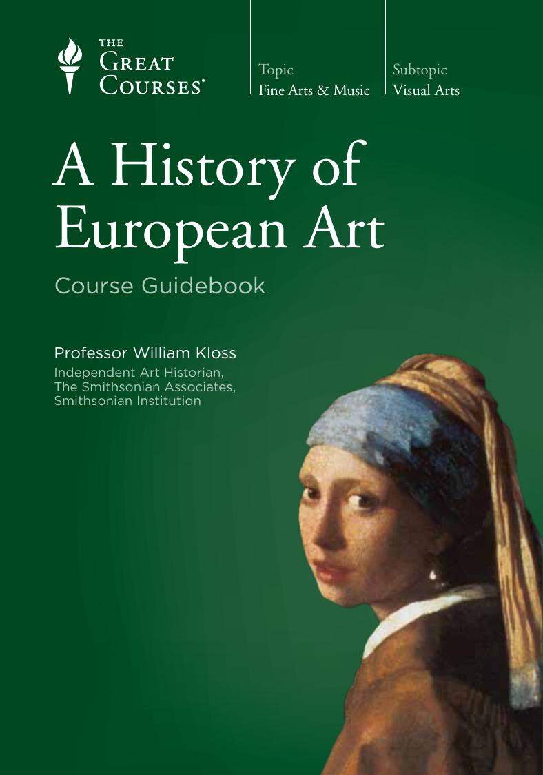 A History of European Art - Guidebook - The Great Courses - TTC by William Kloss