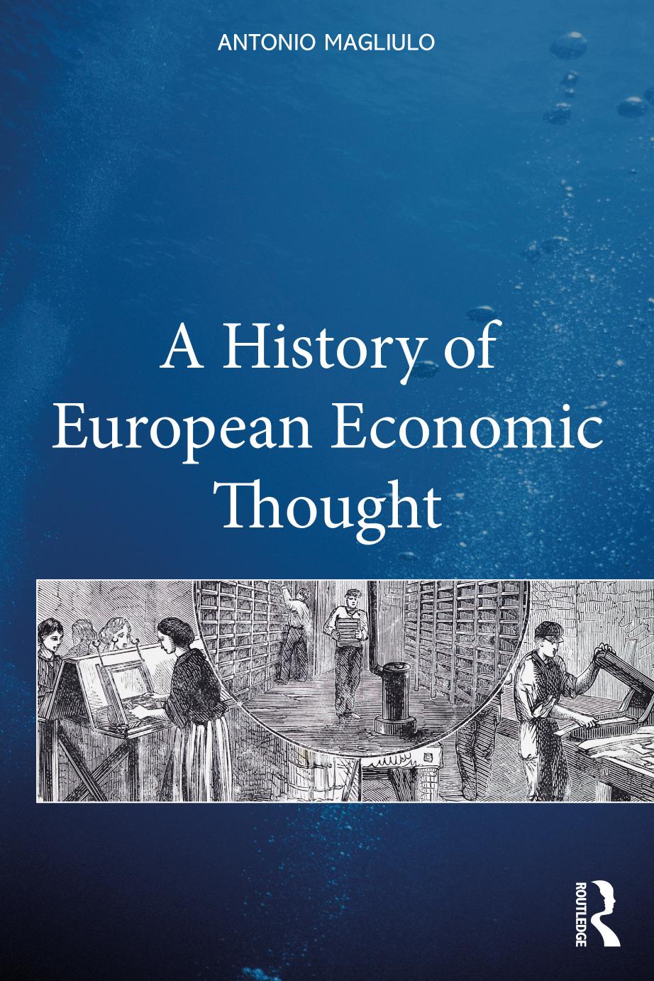 A History of European Economic Thought by Antonio Magliulo