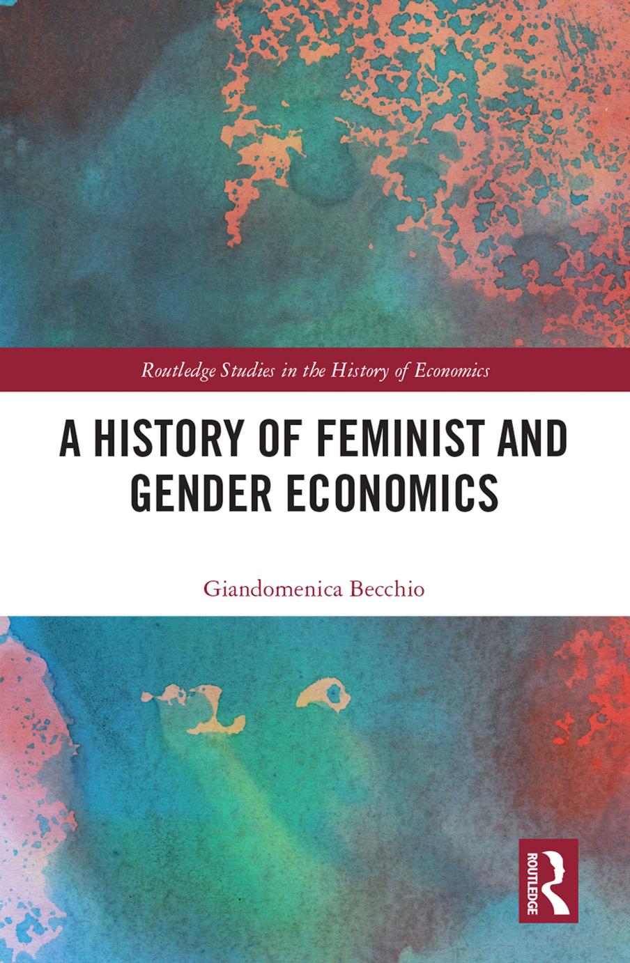 A History of Feminist and Gender Economics by Becchio Giandomenica