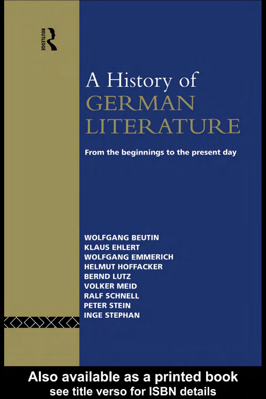A History of German Literature: From the Beginnings to the Present day by Wolfgang Beutin et al.