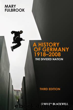 A History of Germany 1918-2008 by Mary Fulbrook