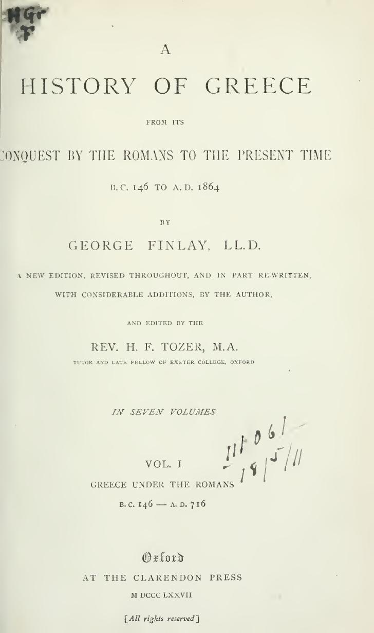 A History of Greece from its Conquest by the Romans to the present day B.C.146 to A.D.1864 VOL.I by George Finlay