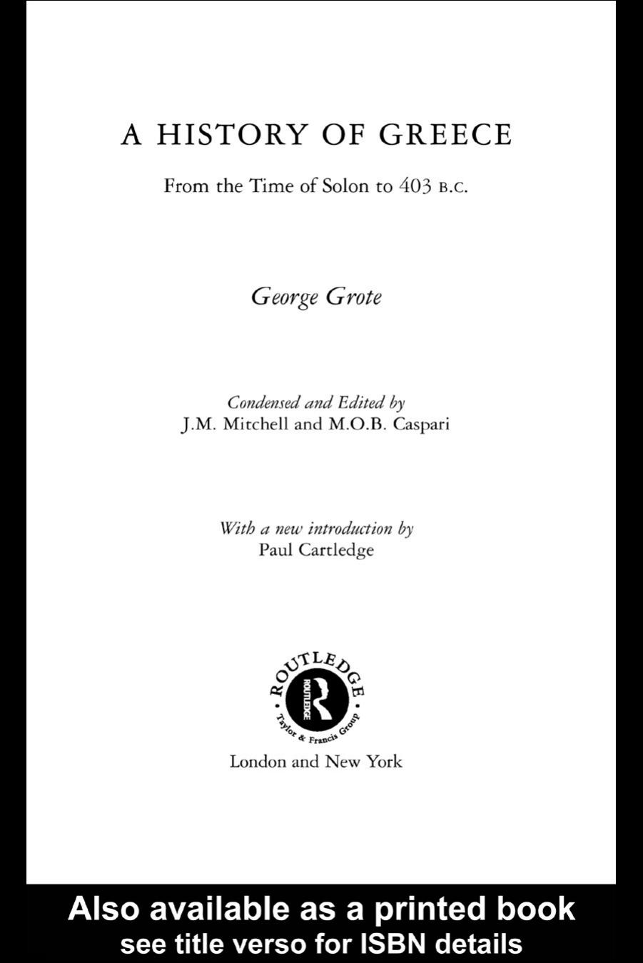 A History of Greece: From the Time of Solon to 403 B.C. by George Grote