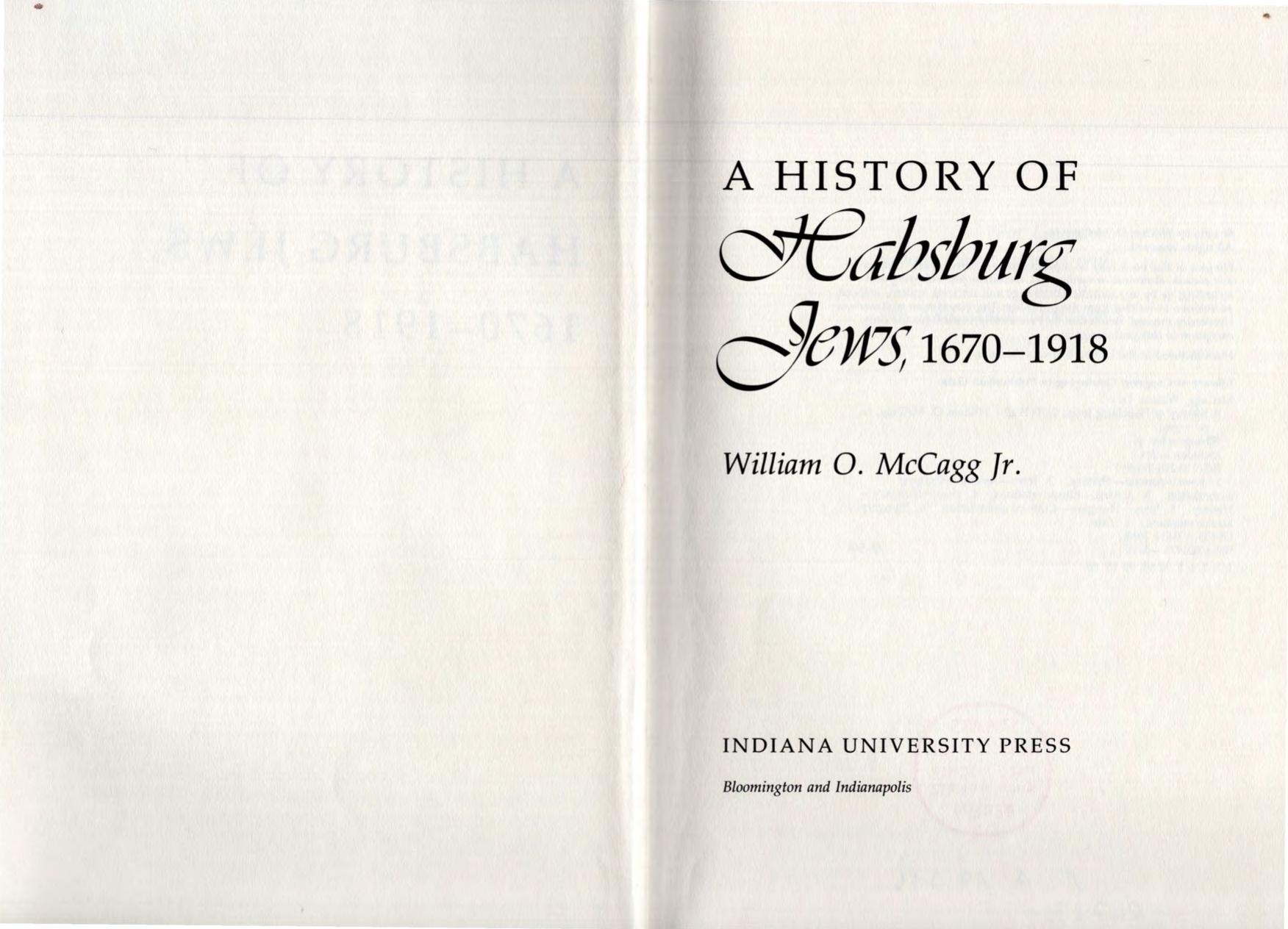 A History of Habsburg Jews, 1670-1918 (A Midland Book) by William O McCagg