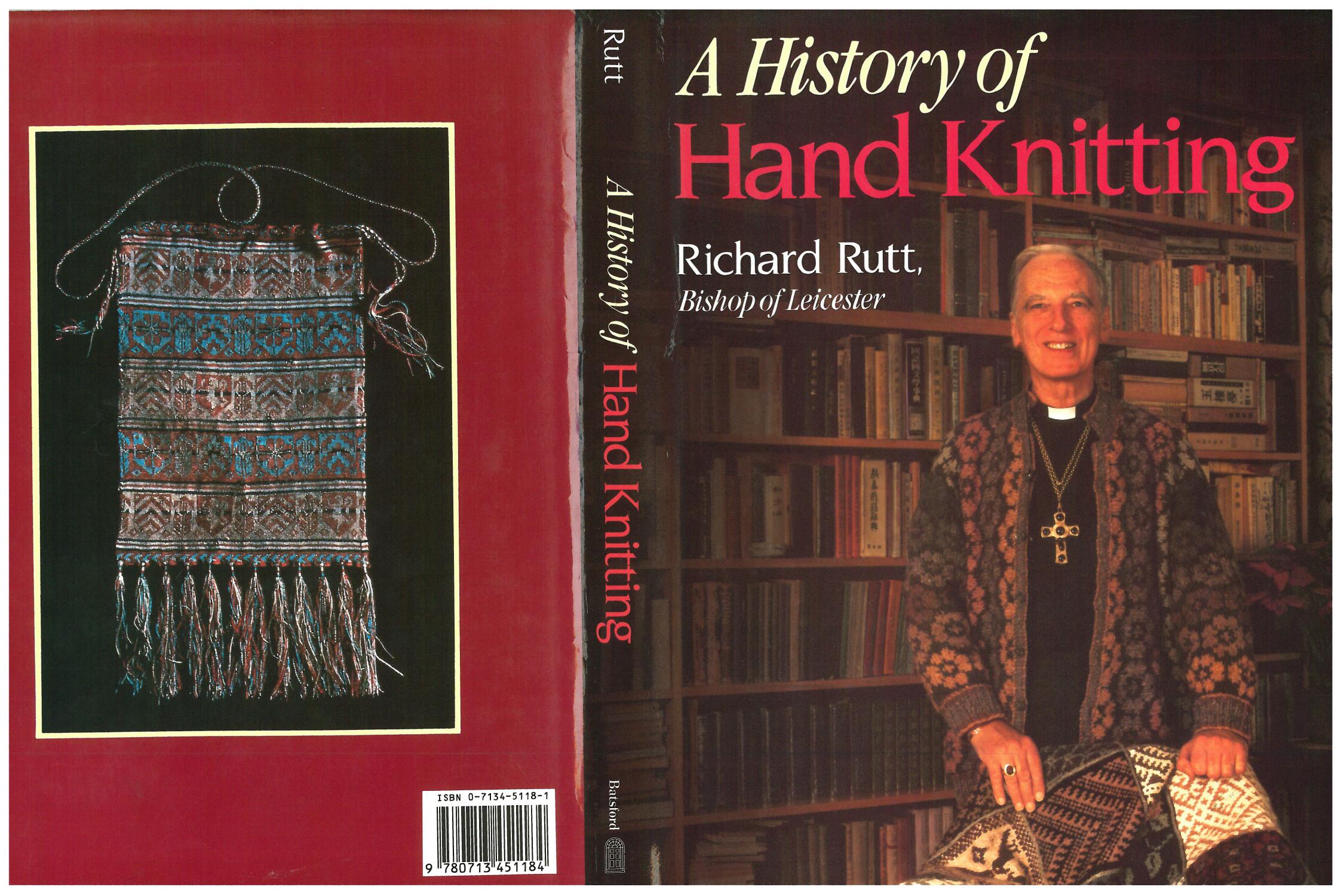 A History of Hand Knitting by Richard Rutt