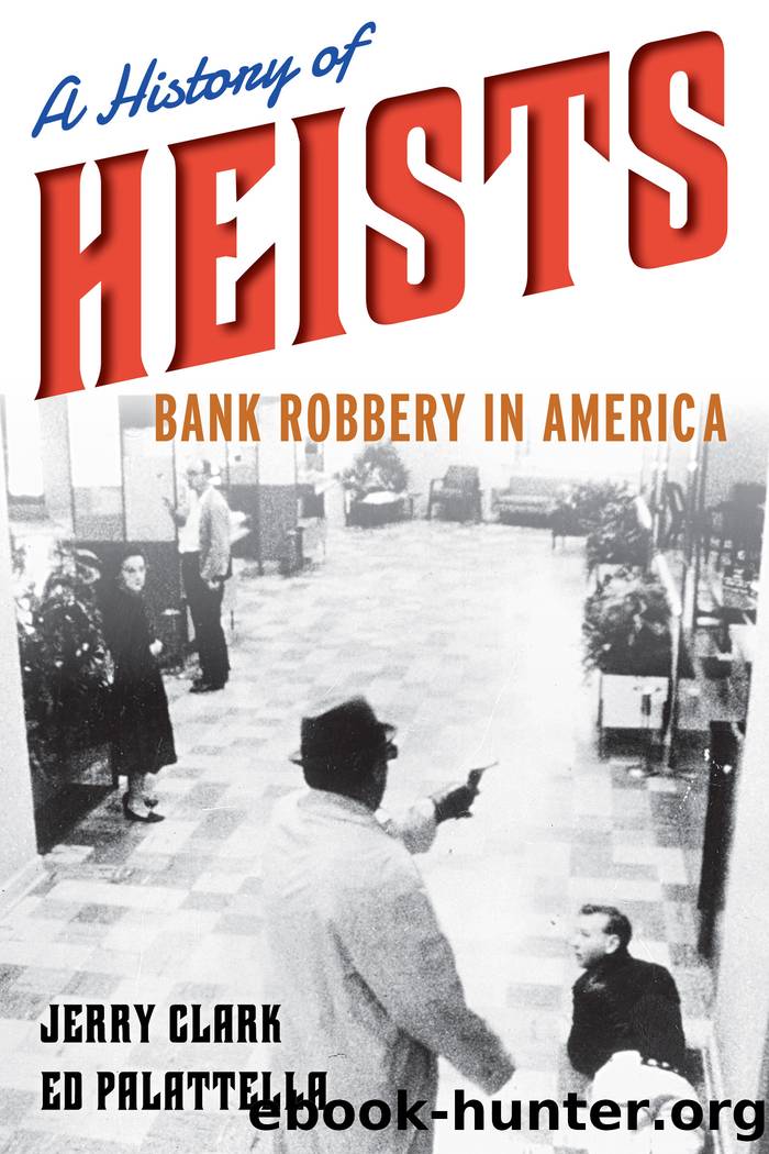 A History of Heists by Jerry Clark