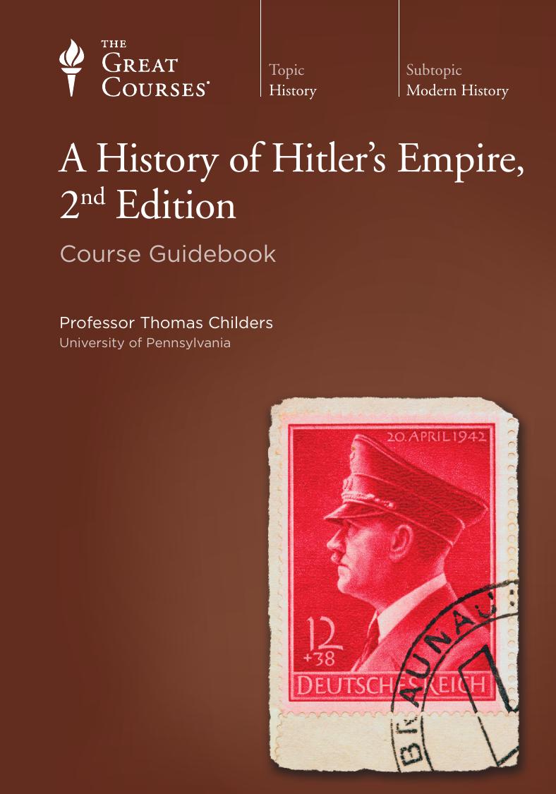 A History of Hitler's Empire, 2nd Edition by Thomas Childers