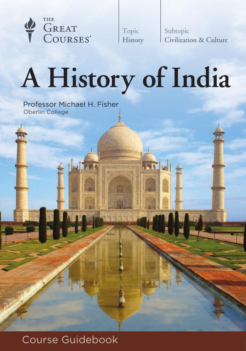 A History of India by Dr. Michael H. Fisher