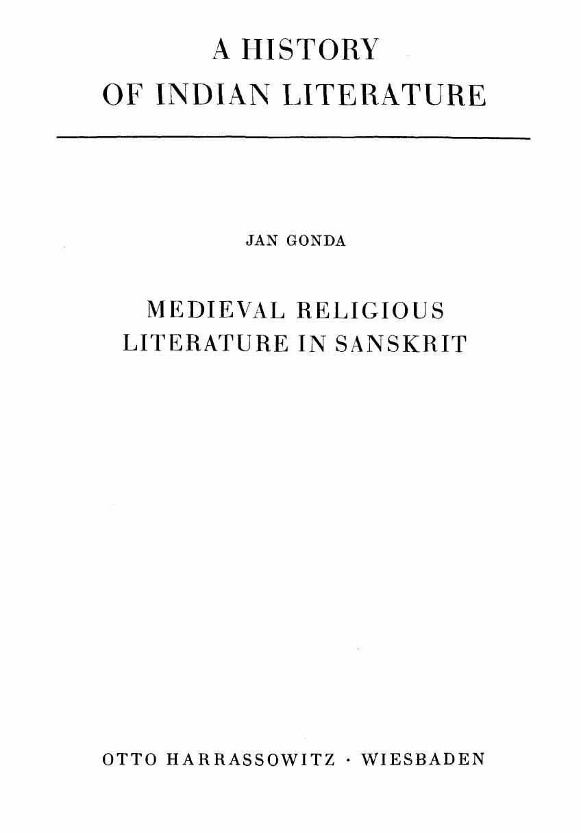 A History of Indian Literature - Vol. II: Epic and Sanskrit Religious Literature - Fasc. 1: Medieval Religious Literature in Sanskrit by Jan Gonda