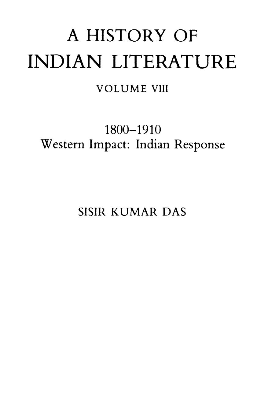 A History of Indian Literature- Volume VIII: 1800-1910 Western Impact: Indian Response by Sisir Kumar Das
