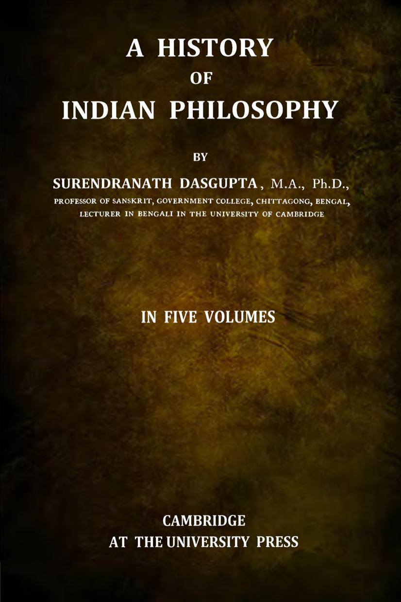 A History of Indian Philosophy, Vol. I.-V by Surendranath Dasgupta