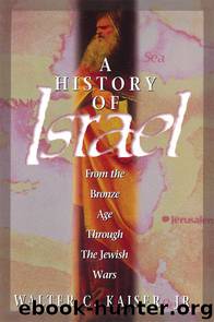 A History of Israel by Walter C. Kaiser Jr
