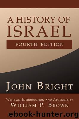 A History of Israel, Fourth Edition (Westminster AIDS to the Study of the Scriptures) by John Bright